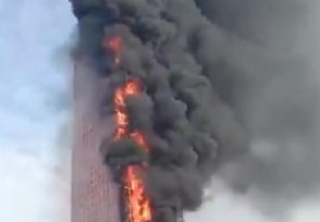 长沙电信大厦起火原因 现场火光冲天太恐怖了